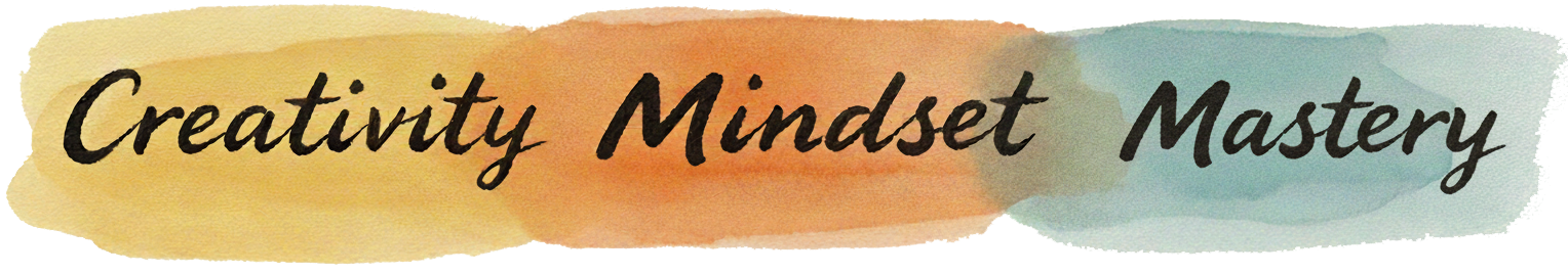 Creativity Mindset Mastery